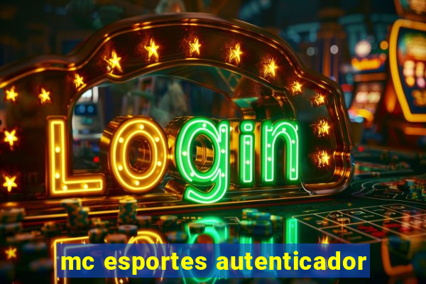 mc esportes autenticador